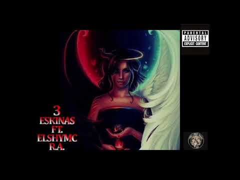 3 ESKINAS FT.- ELSHYMC -R.A. #ALMAS PERDIDAS#oficial