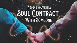 7 Unmistakable Signs You're In A Soul Contract With Someone 💕