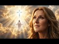 Celine Dion - Faith That Moves Mountains  Powerful Emotional Worship Song
