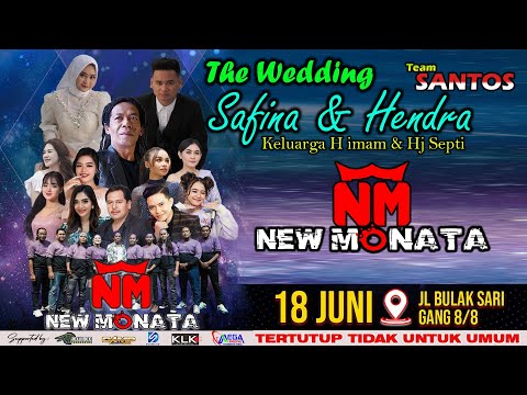 NEW MONATA  LIVE 🔴 WEDDING SAFINA & HENDRA - KLK AUDIO