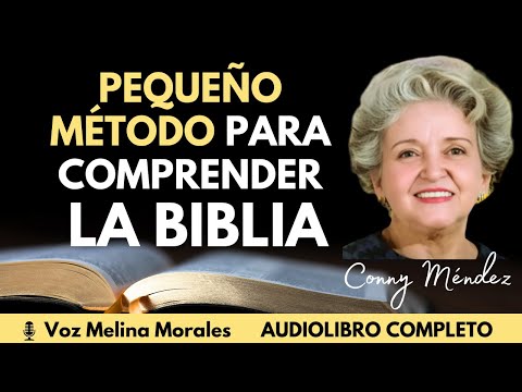 PEQUEÑO MÉTODO PARA COMPRENDER LA BIBLIA Conny Méndez 🙏🎧  Audiolibro completo Español #metafisica