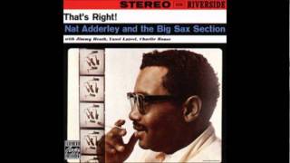 Nat Adderley and the Big Sax Section - The old country