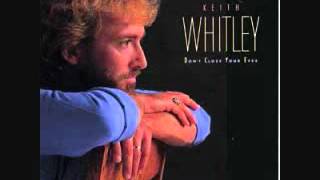 Don&#39;t Close Your Eyes - Keith Whitley