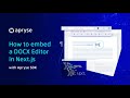 How To Embed A DOCX Editor In Next Js With Apryse SDK