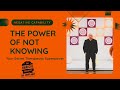 The Power of Not Knowing: Why Negative Capability is Your Secret Therapeutic Superpower