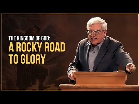 The Kingdom of God: A Rocky Road to Glory