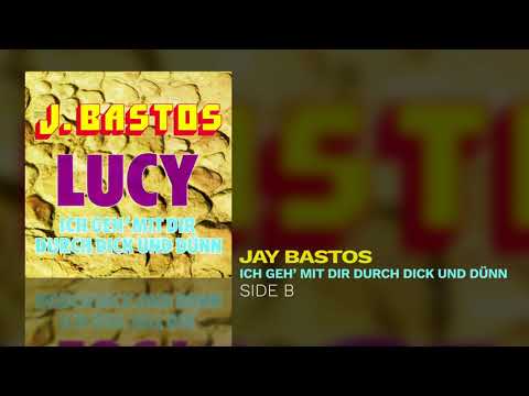 Jay Bastos - Ich geh' mit dir durch dick und dünn (Side B)