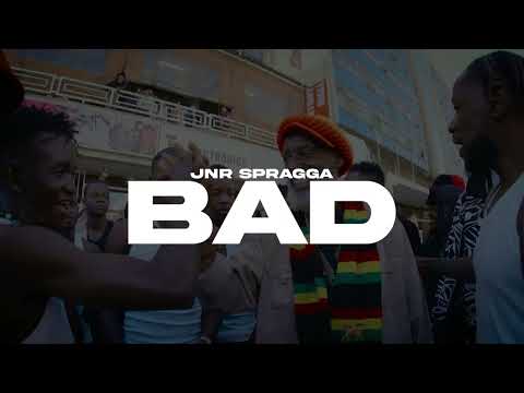 BAD - Jnr Spragga (Official music video)