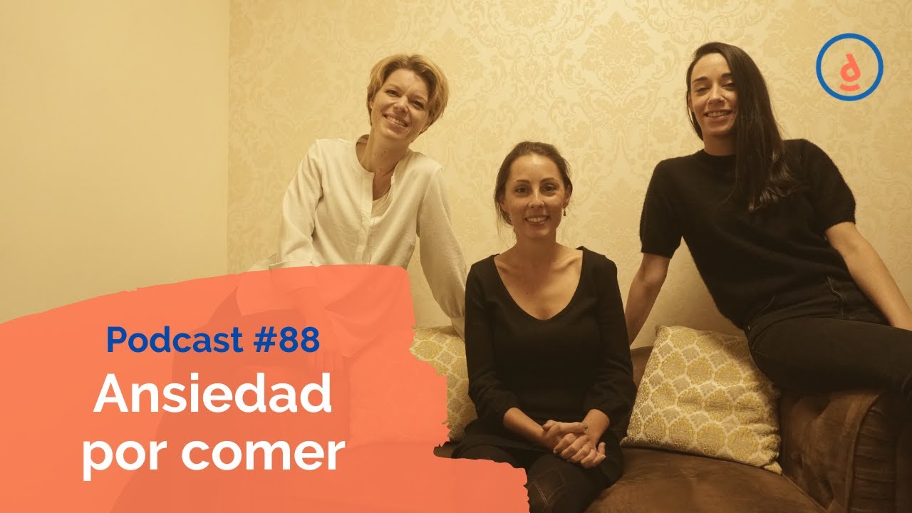 Ansiedad por COMER 🍟  : Podcast #88 - Practica la Psicología Positiva