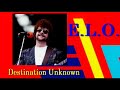 ELECTRIC LIGHT ORCHESTRA Destination Unknown