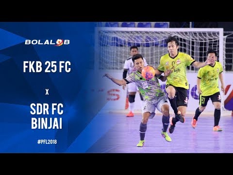 FKB 25 FC (2) Vs (5) SDR FC Binjai - Highlights Pro Futsal League 2018