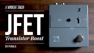 Video thumbnail for 29 Pedals - JFET Boost Pedal // Full Demo by ambienttrash