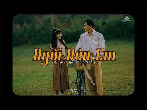 Ngồi Bên Em [Lofi ver.] -Lâm Anh Cover x Trạm Xưa / Nhạc Trẻ Đời Đầu 8x9x Hay Nhất Mọi Thời Đại