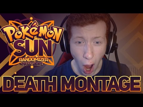 DEATH MONTAGE - Pokémon Sun & Moon RANDOMIZER Nuzlocke!