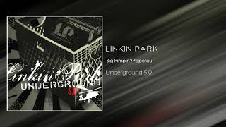 Linkin Park - Big Pimpin&#39;/Papercut [Underground 5.0]