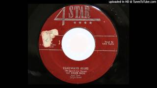 The Miller Bros - Trailways Blues (4 Star 1678) [1955 hillbilly bopper]