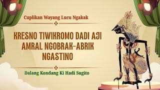 Download lagu Cuplikan Wayang Lucu Ki Hadi Sugito - KRESNO TIWIKROMO DADI AJI AMRAL NGOBRAK-ABRIK NGASTINO mp3 Download lagu Cuplikan Wayang Lucu Ki Hadi Sugito - KRESNO TIWIKROMO DADI AJI AMRAL NGOBRAK-ABRIK NGASTINO mp3