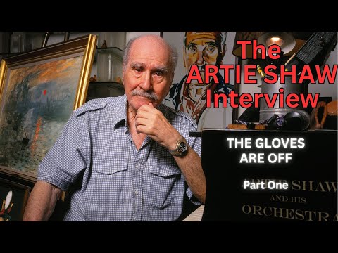 Why Artie Shaw Quit (In His Own Words) Part One