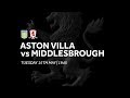 Aston Villa 0-0 Middlesbrough (Agg 1-0) | Extended highlights