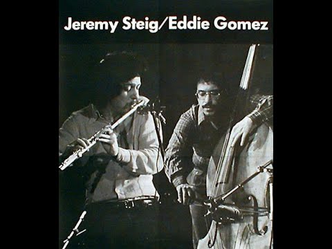 Eddie Gomez & Jeremy Steig - Live in Germany 1979(Full Concert)
