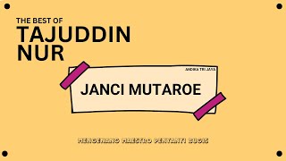 Download lagu Janci Mutaroe - Tajuddin Nur - Lagu Bugis Abadi Terbaik mp3