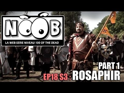 NOOB : S03 ep18 : ROSAPHIR (partie 1/3)