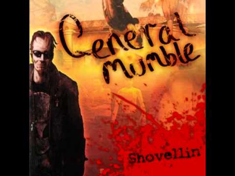 General Mumble - Shovellin'