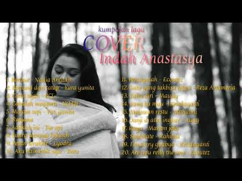 Indah Anastasya - kumpulan cover lagu #IndahAnastasya 2022