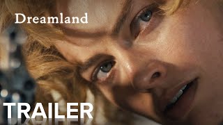 DREAMLAND | Official Trailer [HD] | Paramount Movies