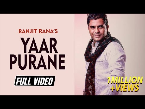Yaar Purane || Ranjit Rana || Latest Punjabi Sad Song II Deep Allachouria || Satrang Entertainers ||