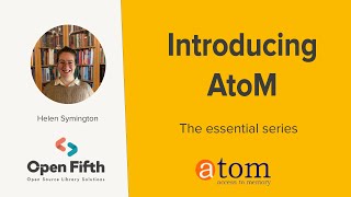 Introducing AtoM – Archival description & access software