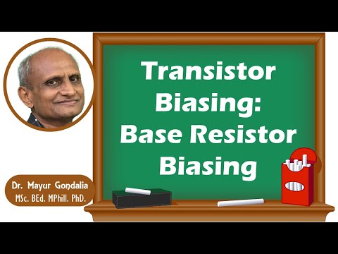 Transistor Biasing | Base Resistor Biasing Method | Fixed Bias Circuit | Base Bias Circuit