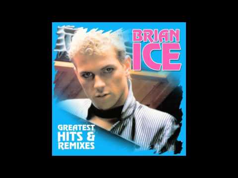 Brian Ice Greatest Hits & Remixes