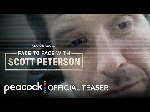 Face to Face with Scott Peterson | Official Teaser | Peacock Original