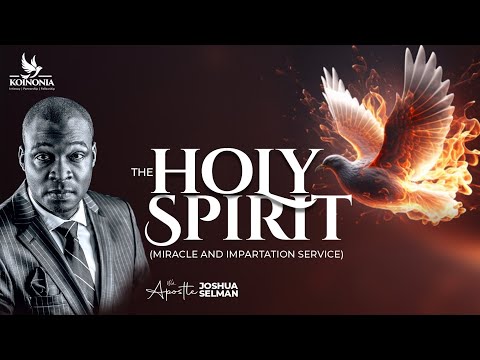 THE HOLY SPIRIT [MIRACLE & IMPARTATION]|WORD & PRAYER CON. 2023 |NHBC|LAGOS-NIGERIA|| APOSTLE SELMAN