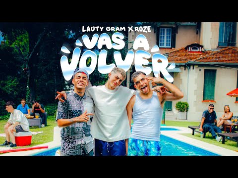 VAS A VOLVER - Lauty Gram x ROZE x Fauna Music.