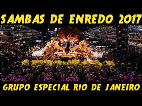 Sambas Enredo 2017 Grupo Especial Rio de Janeiro
