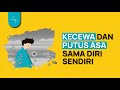Buat Kamu Yang Lagi Kehilangan Harapan Dan Putus Asa