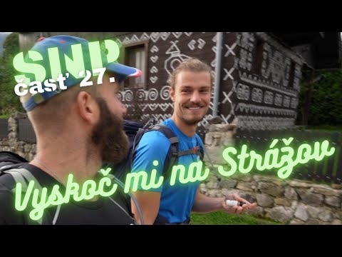Cesta hrdinov SNP (E8) - časť 27. (na legendárny vrch Strážov z ešte legendárnejších Čičman)