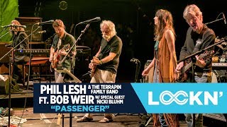 &quot;Passenger&quot; | Phil Lesh &amp; The Terrapin Family Band w/ Bob Weir | 8/25/17 | LOCKN&#39;