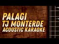 PALAGI - TJ MONTERDE (ACOUSTIC KARAOKE)