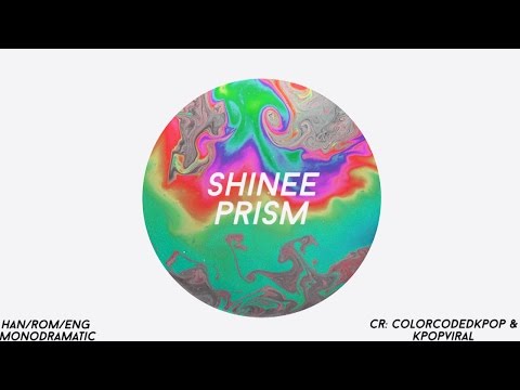 SHINee (샤이니) - Prism (Han|Rom|Eng)