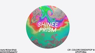 SHINee (샤이니) - Prism (Han|Rom|Eng)