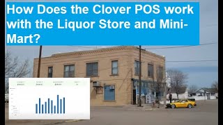 How is the New Clover POS System for the Mini-Mart and Liquor Store and is it Making Money?