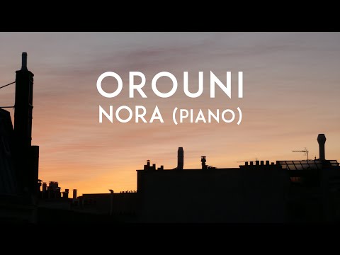 Orouni - Nora (piano)