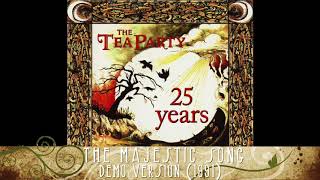 The Tea Party - The Majestic Song - Demo Version (1991)