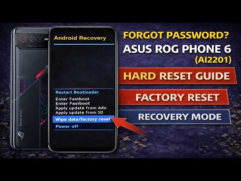 Forgot Password? ASUS ROG Phone 6 (AI2201) Hard Reset – Factory Reset & Recovery Mode