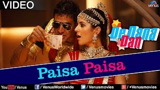 Paisa Paisa (De Dana Dan)