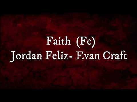 Jordan Feliz, Evan Craft - Fe (Faith