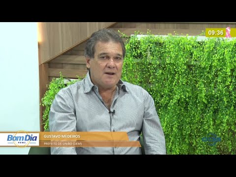 Prefeito Gustavo Medeiros faz balanço de açoÌƒes em UniaÌƒo 26 10 2021